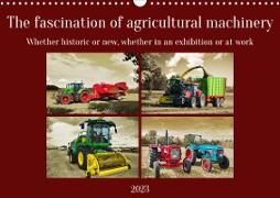 The fascination of agricultural machinery (Wall Calendar 2023 DIN A3 Landscape)