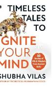 Timeless Tales to Ignite Your Mind