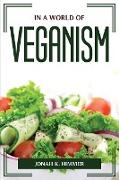 In a world of veganism