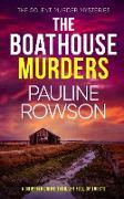 THE BOATHOUSE MURDERS a gripping crime thriller full of twists