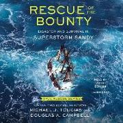 Rescue of the Bounty (Young Readers Edition): Disaster and Survival in Superstorm Sandy