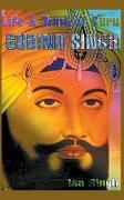 Life & Time of Guru Gobind Singh