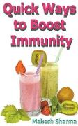 Quick Ways to Boost Immunity