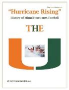 "Hurricane Rising" History of Miami Hurricanes Football