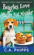 Beagles Love Muffin But Murder