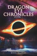 Dragon Eye Chronicles (Book 1)