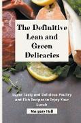 The Definitive Lean and Green Delicacies