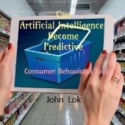 Can Artificial Intelligence Become Predictive