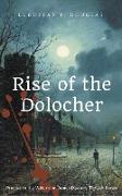 Rise of the Dolocher