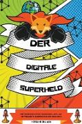 Der digitale Superheld