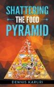 Shattering the food Pyramid
