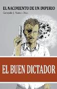 El Buen Dictador I