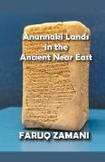 Anunnaki Lands in the Ancient Near East