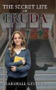 The Secret Life of Truda