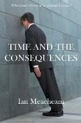 Time And The Consequences