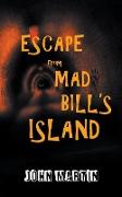 Escape from Mad Bill's Island