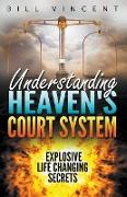 Understanding Heaven's Court System