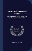 Annals and Legends of Calais: With Sketches of Émigré Notabilities, and Memoir of Lady Hamilton