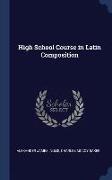 High School Course in Latin Composition