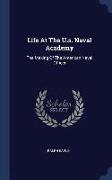 Life at the U.S. Naval Academy: The Making of the American Naval Officer