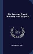 The American Church Dictionary and Cyclopedia