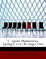 L. Apulei Madaurensis Apologia: sive, De magia liber