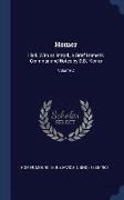 Homer: Iliad. with an Introd., a Brief Homeric Grammar and Notes by D.B. Monro, Volume 2