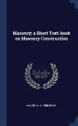 Masonry, A Short Text-Book on Masonry Construction