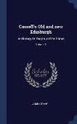 Cassell's Old and New Edinburgh: Its History, Its People, and Its Places, Volume 3