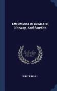 Excursions in Denmark, Norway, and Sweden