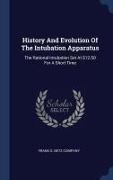 History and Evolution of the Intubation Apparatus: The Rational Intubation Set at $12.50 for a Short Time