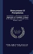 Measurement of Precipitation: Instructions on the Measurement and Registration of Precipitation by Means of the Standard Instruments of the U.S. Wea