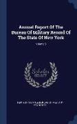 Annual Report Of The Bureau Of Military Record Of The State Of New York, Volume 3