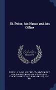 St. Peter, His Name and His Office