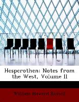 Hesperothen, Notes from the West, Volume II