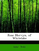 Rose Mervyn, of Whitelake