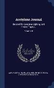 Acetylene Journal: Devoted to Acetylene Lighting and Kindred Topics ..., Volume 19