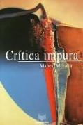 Crítica impura : estudios de literatura y cultura latinoamericanos