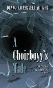 A Choirboyy's Tale