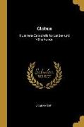 Globus: Illustrierte Zeitschrift für Länder- und Völkerkunde