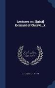 Lectures on S[aint] Bernard of Clairvaux