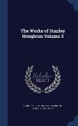 The Works of Stanley Houghton Volume 3