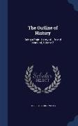 The Outline of History: Being a Plain History of Life and Mankind, Volume 2