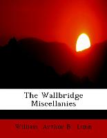 The Wallbridge Miscellanies