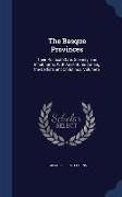 The Basque Provinces: Their Political State, Scenery, and Inhabitants, With Adventures Among the Carlists and Christinos, Volume 2