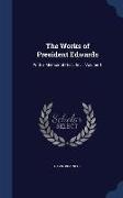 The Works of President Edwards: With a Memoir of His Life ..., Volume 1
