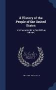 A History of the People of the United States: From the Revolution to the Civil War, Volume 6