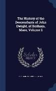 The History of the Descendants of John Dwight, of Dedham, Mass, Volume 2