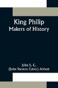 King Philip ,Makers of History