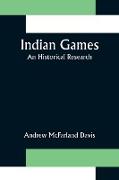 Indian Games, An Historical Research